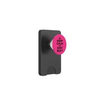 Citation de Confiance Graphique Keep Calm and Stay Sexy Crown 1 PopSockets PopWallet pour MagSafe