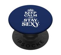 Citation de Confiance Graphique Keep Calm and Stay Sexy Crown 5 PopSockets PopGrip Adhésif