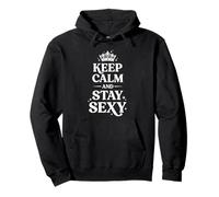 Citation de Confiance Graphique Keep Calm and Stay Sexy Crown 5 Sweat à Capuche