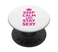 Citation de Confiance Graphique Keep Calm and Stay Sexy Crown 7 PopSockets PopGrip Adhésif