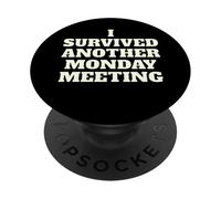 Citation de démotivation, J'Ai survécu à Une Autre réunion PopSockets PopGrip Adhésif