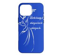 Citation de Derviche Let The Beauty of What You Love Be What You Do Coque pour iPhone 16 Pro Max