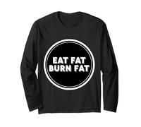 Citation de diète cétogène Carnivore diète paléo « Eat Fat Burn Fat Burn Fat » Manche Longue
