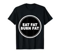 Citation de diète cétogène Carnivore diète paléo « Eat Fat Burn Fat Burn Fat » T-Shirt