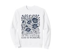 Citation de Foi Art Floral « in The Waiting God is Working » Femme Sweatshirt