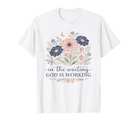 Citation de Foi Florale chrétienne « God is Working » T-Shirt