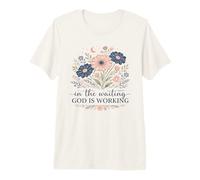 Citation de Foi Florale chrétienne « God is Working » T-Shirt Haut de Gamme