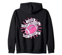 Citation de Football « I Know Play Like a Girl » Sweat à Capuche