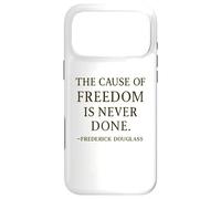 Citation de Frederick Douglass The Cause of Freedom Coque pour iPhone 17 Pro Max