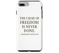 Citation de Frederick Douglass The Cause of Freedom Coque pour iPhone 7 Plus/8 Plus