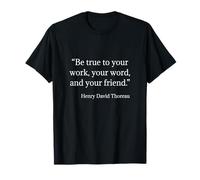 Citation de Henry David Thoreau Be True T-Shirt