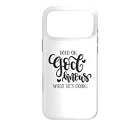 Citation de Hold on God Knows What He's Doing Christian Coque pour iPhone 17 Pro Max