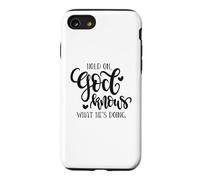 Citation de Hold on God Knows What He's Doing Christian Coque pour iPhone SE (2020) / 7/8