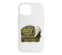 Citation de James Madison Power Ought to Be Mistrusted Coque pour iPhone 14