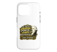 Citation de James Madison Power Ought to Be Mistrusted Coque pour iPhone 16 Pro