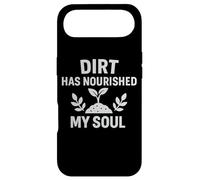 Citation de Jardinage Dirt Has Nourished My Soul Coque pour iPhone Air