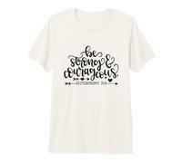 Citation de la Bible Chrétienne Be Strong and Courageous T-Shirt Haut de Gamme