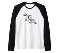 Citation de la Bible chrétienne Let Go and Let God Manche Raglan