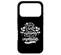 Citation de la Bible chrétienne « with God Nothing Shall Be Impossible » Coque pour iPhone 17 Pro