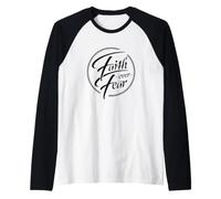 Citation de la Bible d'inspiration chrétienne « Faith Over Fear » Manche Raglan