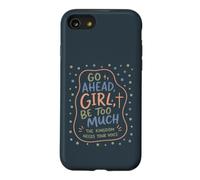 Citation de la Foi chrétienne avec Inscription Go Ahead Girl Coque pour iPhone SE (2020) / 7/8