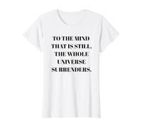 Citation de la philosophie du taoïsme « to The Mind That is Still » T-Shirt Graphique avec Valeur
