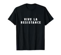 Citation de la Révolution Française Vive La Résistance T-Shirt