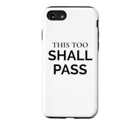 Citation de la Sagesse stoïque This Too Shall Pass Coque pour iPhone SE (2020) / 7/8
