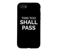 Citation de la Sagesse stoïque This Too Shall Pass Coque pour iPhone SE (2020) / 7/8