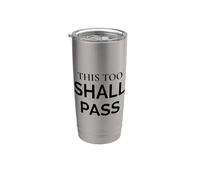 Citation de la sagesse stoïque This Too Shall Pass Gobelet isotherme en acier inoxydable double paroi