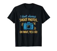 Citation de l'appareil photo vintage « I Don't Always Shoot Photos » T-Shirt