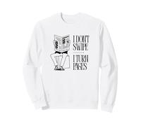 Citation de Lecture « I Don't Swipe I Turn Pages » Sweatshirt