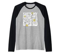 Citation de Mariage She's My Friend-Wife Don't Make It Weird Manche Raglan