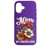 Citation de Mom My Forever Hero Best Mum Ever Happy Mother's Day Coque pour iPhone 16