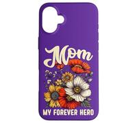 Citation de Mom My Forever Hero Best Mum Ever Happy Mother's Day Coque pour iPhone 16 Plus