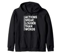 Citation de Motivation Actions Speak Louder Than Words Sweat à Capuche