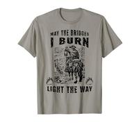 Citation de Motivation Amusante Que Les ponts Que Je brûle T-Shirt