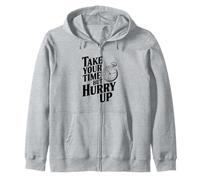 Citation de Motivation Amusante « Take Your Time But Hurry Up » Sweat à Capuche