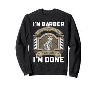 Citation de Motivation Barber I Stop When I'm Done Design Sweatshirt