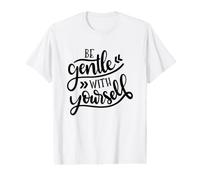 Citation de Motivation Be Gentle with Yourself T-Shirt Graphique avec Valeur