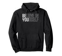 Citation de Motivation Be You Believe in Yourself pour Hommes, Femmes, Enfants Sweat à Capuche