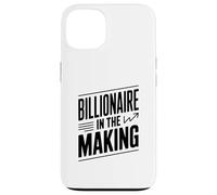 Citation de Motivation Billionaire in The Making Coque pour iPhone 13