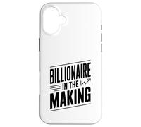 Citation de Motivation Billionaire in The Making Coque pour iPhone 16 Plus