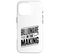 Citation de Motivation Billionaire in The Making Coque pour iPhone 16 Pro