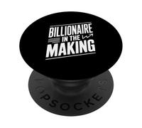 Citation de Motivation Billionaire in The Making PopSockets PopGrip Adhésif