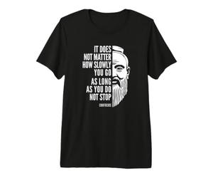 Citation de Motivation Confucius Do Not Stop T-Shirt Haut de Gamme