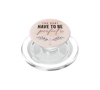 Citation de Motivation de l'amour de soi, état d'esprit Positif imparfait PopSockets PopGrip pour MagSafe