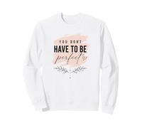 Citation de Motivation de l'amour de soi, état d'esprit Positif imparfait Sweatshirt