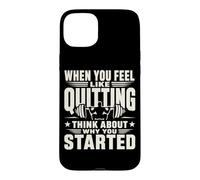 Citation de Motivation de Remise en Forme Pourquoi Vous Avez commencé l'entraînement Coque pour iPhone 15 Plus