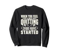 Citation de Motivation de Remise en Forme Pourquoi Vous Avez commencé l'entraînement Sweatshirt